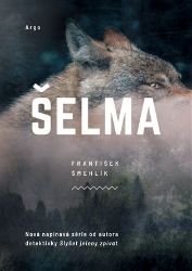 Šelma - František Šmehlík - České a slovenské detektivky Šelma