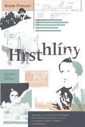 Hrst hlíny - Bram Presser - Romány Hrst hlíny