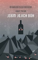 Jsem jejich bůh - Josef Pánek - Česká a slovenská beletrie Jsem jejich bůh