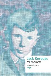Vize Gerarda - Jack Kerouac - Světová beletrie Vize Gerarda