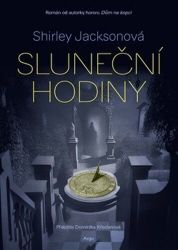 Sluneční hodiny - Shirley Jackson - Horory Sluneční hodiny