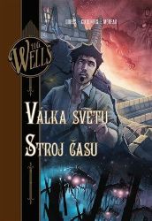 Válka světů. Stroj času - Herbert George Wells - Světové komiksy Válka světů. Stroj času