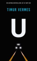 U - Timur Vermes - Romány U