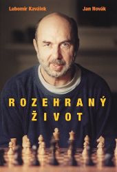 Rozehraný život - Jan Novák - Biografie a autobiografie Rozehraný život