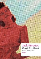 Maggie Cassidyová - Jack Kerouac - Romány Maggie Cassidyová