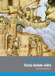 Cesta kolem světa - John Mandeville - Cestopisy a reportáže Cesta kolem světa
