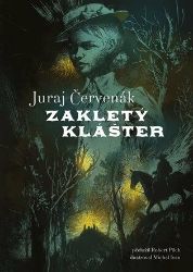 Zakletý klášter - Juraj Červenák - Historické detektivky Zakletý klášter
