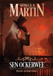 Sen Ockerwee - George Raymond Richard Martin - Fantasy Sen Ockerwee