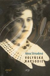 Volyňská rapsodie - Anna Strnadová - Historické romány Volyňská rapsodie