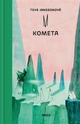 Kometa - Tove Jansson - Pohádky pro děti Kometa