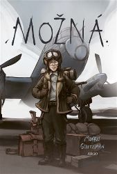 Možná - Morris Gleitzman - Dobrodružné knihy pro děti Možná