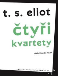 Čtyři kvartety - Thomas Stearns Eliot - Poezie a básně Čtyři kvartety