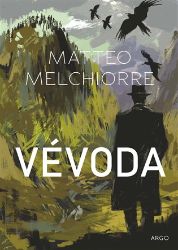 Vévoda - Matteo Melchiorre - Světová beletrie Vévoda