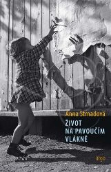 Život na pavoučím vlákně Život na pavoučím vlákně