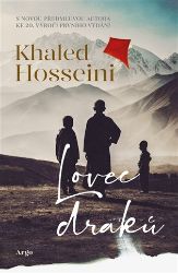 Lovec draků - Khaled Hosseini - Romány Lovec draků