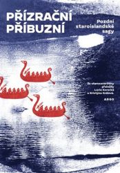 Přízrační příbuzní - Báje a pověsti Přízrační příbuzní