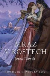 Mráz v kostech - Jenny Nowak - Česká a slovenská beletrie Mráz v kostech