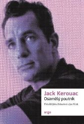 Osamělý poutník - Jack Kerouac - Romány Osamělý poutník