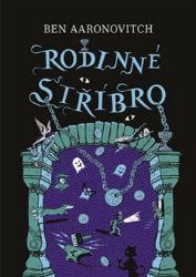 Rodinné stříbro - Ben Aaronovitch - Fantasy Rodinné stříbro
