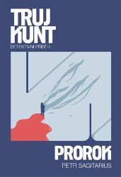 Prorok - Petr Sagitarius - České a slovenské detektivky Prorok
