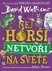 Nejhorší netvoři na světě - David Walliams - Vtipné knihy pro děti Nejhorší netvoři na světě