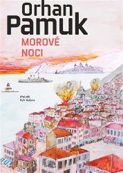 Morové noci - Orhan Pamuk - Světová beletrie Morové noci