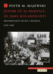 Jenom ať si nemyslí, že jsme kolaboranti Jenom ať si nemyslí, že jsme kolaboranti