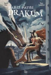 Paříž patří drakům - Joann Sfar - Komiks Paříž patří drakům