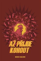 Až přijde kohout - Renren Galeno - Komiks Až přijde kohout
