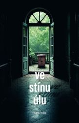 Ve stínu úlu Ve stínu úlu