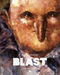 Blast. Souborné vydání 1/2 Blast. Souborné vydání 1/2