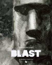 Blast. Souborné vydání 2/2 Blast. Souborné vydání 2/2