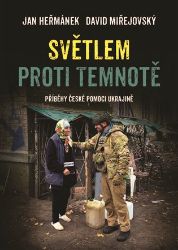 Světlem proti temnotě Světlem proti temnotě