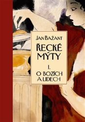 Řecké mýty I. Řecké mýty I.