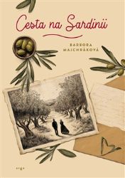 Cesta na Sardinii - Barbora Majchráková - Humor a satira Cesta na Sardinii
