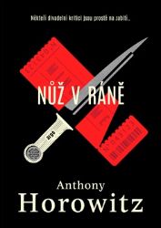 Nůž v ráně - Anthony Horowitz - Světové detektivky Nůž v ráně