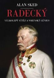 Radecký - Alan Sked - Biografie a autobiografie Radecký