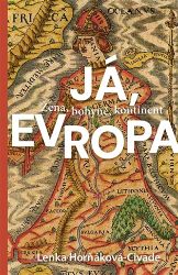 Já, Evropa Já, Evropa