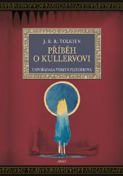 Příběh o Kullervovi - John Ronald Reuel Tolkien - Fantasy Příběh o Kullervovi