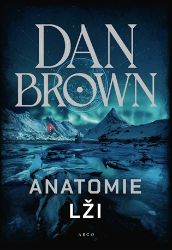 Anatomie lži - Dan Brown - Thrillery Anatomie lži