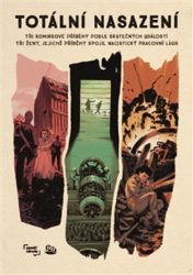 Totální nasazení - Petra Soukupová,Ondřej Nezbeda,Tomáš Hodan - Komiks Totální nasazení