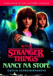 Stranger Things: Nancy na stopě
