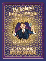 Velkolepá kniha magie Měsíce a hada - Alan Moore - Komiks Velkolepá kniha magie Měsíce a hada