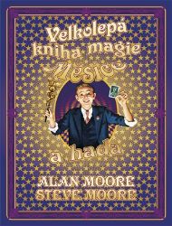 Velkolepá kniha magie Měsíce a hada - Alan Moore - Komiks Velkolepá kniha magie Měsíce a hada