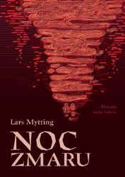 Noc zmaru - Lars Mytting - Historické romány Noc zmaru