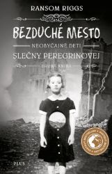 Bezduché mesto Neobyčajné deti slečny Peregrinovej Bezduché mesto Neobyčajné deti slečny Peregrinovej
