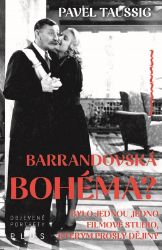Barrandovská bohéma? - Pavel Taussig - Dějiny umění Barrandovská bohéma?