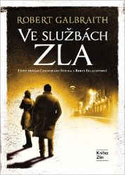 Ve službách zla - Robert Galbraith - Světové detektivky Ve službách zla