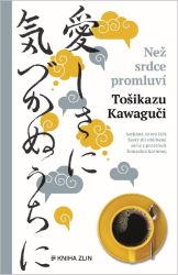 Než srdce promluví - Toshikazu Kawaguchi - Romány Než srdce promluví