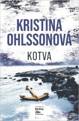 Kotva - Kristina Ohlsson - Světové detektivky Kotva